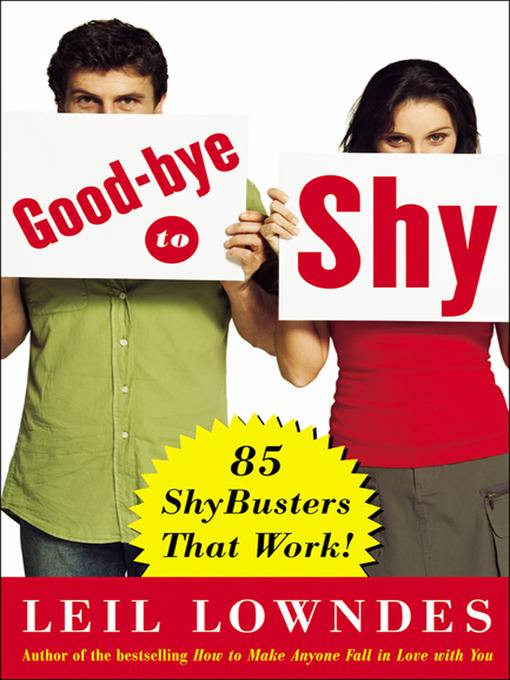 Title details for Goodbye to Shy by Leil Lowndes - Wait list